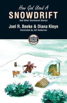 How God Used a Snowdrift, Paperback Book How God Used a Snowdrift, Paperback Book