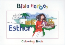 Bible Heroes Esther, Paperback / softback Book Bible Heroes Esther, Paperback / softback Book