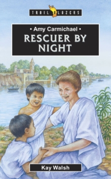 Amy Carmichael : Rescuer By Night, Paperback / softback Book Amy Carmichael : Rescuer By Night, Paperback / softback Book