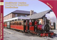 The Nostalgia Collection Volume 19 Talyllyn Railway Recollections