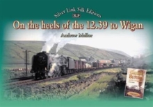On the Heels of the 12.39 from Wigan, Paperback Book On the Heels of the 12.39 from Wigan, Paperback Book