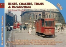 Buses, Coaches Trams & Recollections 1956 : 92, Paperback / softback Book Buses, Coaches Trams & Recollections 1956 : 92, Paperback / softback Book