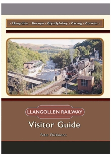 Llangollen Railway : Visitor Guide