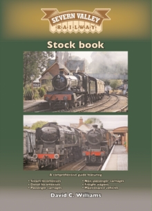 The Severn Valley Railway : Stock Book, Paperback / softback Book The Severn Valley Railway : Stock Book, Paperback / softback Book