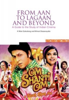 From Aan to Lagaan and Beyond : A guide to the study of Indian cinema