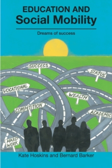 Education and Social Mobility : Dreams of success