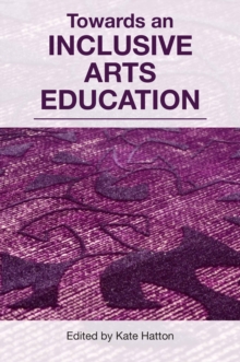 Towards an Inclusive Arts Education