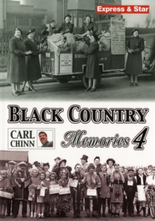 Black Country Memories : v. 4, Paperback / softback Book Black Country Memories : v. 4, Paperback / softback Book
