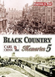 Black Country Memories : v. 5, Paperback / softback Book Black Country Memories : v. 5, Paperback / softback Book