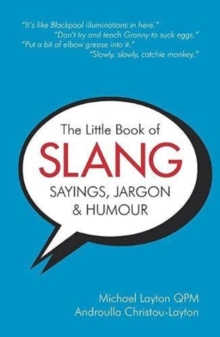 The Little Book of Slang, Sayings, Jargon & Humour