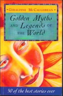 Golden Myths and Legends of the World, Paperback Book Golden Myths and Legends of the World, Paperback Book