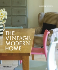 The Vintage/Modern Home, Hardback Book The Vintage/Modern Home, Hardback Book