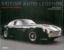 British Auto Legends : Classics of Style and Design, Hardback Book British Auto Legends : Classics of Style and Design, Hardback Book