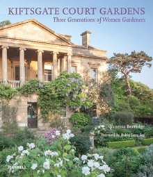 Kiftsgate Court Gardens : Three Generations of Women Gardeners