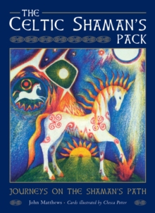 The Celtic Shaman's Pack, Paperback Book The Celtic Shaman's Pack, Paperback Book