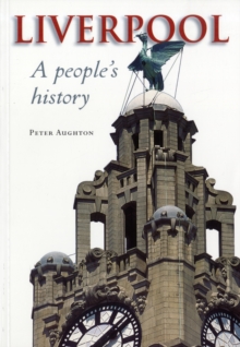 Liverpool : A People's History, Paperback Book Liverpool : A People's History, Paperback Book
