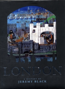 London : A History, Hardback Book London : A History, Hardback Book