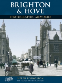 Brighton and Hove : Photographic Memories