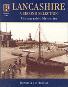 Francis Frith's Lancashire : A Second Selection, Hardback Book Francis Frith's Lancashire : A Second Selection, Hardback Book