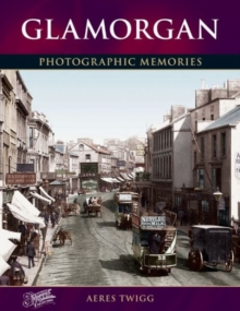 Glamorgan : Photographic Memories, Paperback Book Glamorgan : Photographic Memories, Paperback Book