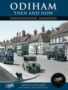 Odiham Then and Now, Paperback Book Odiham Then and Now, Paperback Book