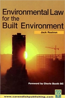 Environmental Law for The Built Environment, Paperback / softback Book Environmental Law for The Built Environment, Paperback / softback Book