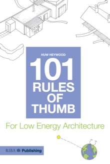 101 Rules of Thumb for Low Energy Architecture, Paperback Book 101 Rules of Thumb for Low Energy Architecture, Paperback Book