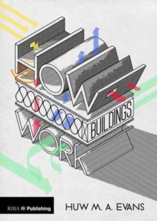 How Buildings Work, Paperback Book How Buildings Work, Paperback Book