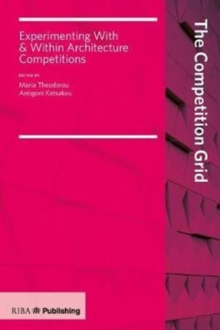 Competition Grid : Experimenting With and Within Architecture Competitions, Paperback Book Competition Grid : Experimenting With and Within Architecture Competitions, Paperback Book