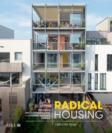 Radical Housing : Designing multi-generational and co-living housing for all