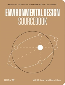 Environmental Design Sourcebook : Innovative Ideas for a Sustainable Built Environment