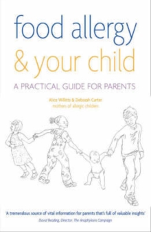 Food Allergy and Your Child : A Practical Guide for Parents, Paperback Book Food Allergy and Your Child : A Practical Guide for Parents, Paperback Book