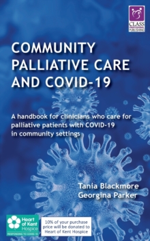 Community Palliative Care And COVID-19 : A Handbook For Clinicians Who Care For Palliative Patients With Covid-19 In Community Settings