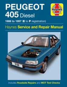 Peugeot 405 Diesel Service and Repair Manual : 1988-1997(E to P Registation), Hardback Book Peugeot 405 Diesel Service and Repair Manual : 1988-1997(E to P Registation), Hardback Book
