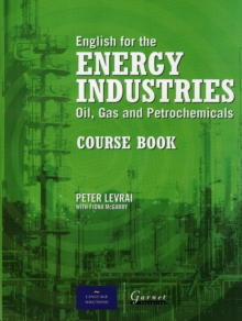 English for the Energy Industries Coursebook, Paperback Book English for the Energy Industries Coursebook, Paperback Book