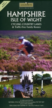 Hampshire and the Isle of Wight : Cycling Country Lanes, Sheet map, folded Book Hampshire and the Isle of Wight : Cycling Country Lanes, Sheet map, folded Book
