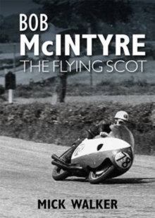 Bob McIntyre : The Flying Scot