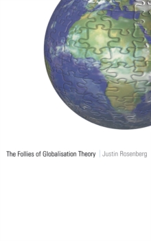 The Follies of Globalisation Theory, Paperback Book The Follies of Globalisation Theory, Paperback Book