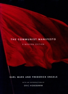 The Communist Manifesto : a Modern Edition, Hardback Book The Communist Manifesto : a Modern Edition, Hardback Book