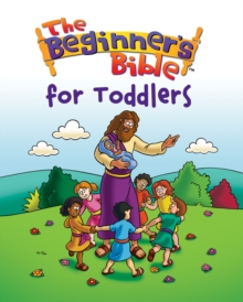 Beginners Bible for Toddlers, Hardback Book Beginners Bible for Toddlers, Hardback Book