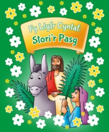 Fy Llyfr Cyntaf: Stori'r Pasg, Hardback Book Fy Llyfr Cyntaf: Stori'r Pasg, Hardback Book