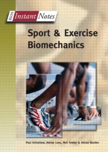 BIOS Instant Notes in Sport and Exercise Biomechanics, Paperback Book BIOS Instant Notes in Sport and Exercise Biomechanics, Paperback Book