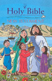ICB International Children's Bible New Testament : Illustrated, Hardback Book ICB International Children's Bible New Testament : Illustrated, Hardback Book