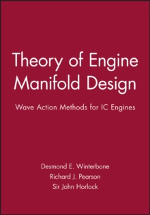Theory of Engine Manifold Design : Wave Action Methods for IC Engines, Hardback Book Theory of Engine Manifold Design : Wave Action Methods for IC Engines, Hardback Book