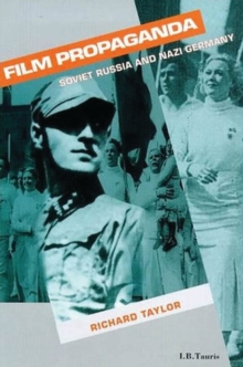 Film Propaganda : Soviet Russia and Nazi Germany, Paperback Book Film Propaganda : Soviet Russia and Nazi Germany, Paperback Book