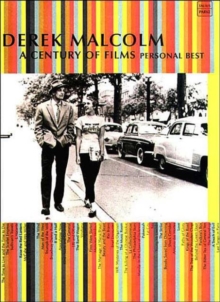 A Century of Films : Derek Malcolm's Personal Best, Paperback Book A Century of Films : Derek Malcolm's Personal Best, Paperback Book