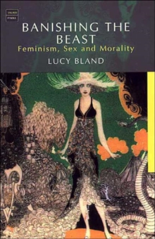 Banishing the Beast : Feminism, Sex and Morality, Paperback Book Banishing the Beast : Feminism, Sex and Morality, Paperback Book