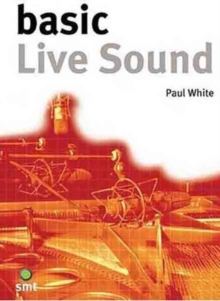 Basic Live Sound, Paperback Book Basic Live Sound, Paperback Book