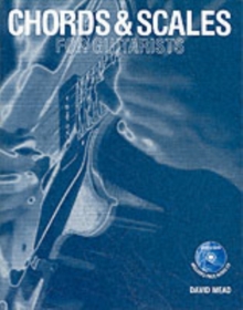 Chords and Scales for Guitarists, Paperback Book Chords and Scales for Guitarists, Paperback Book