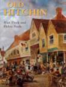 Old Hitchin, Paperback Book Old Hitchin, Paperback Book